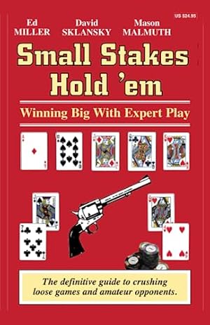 Seller image for Small Stakes Hold 'em: Winning Big with Expert Play for sale by -OnTimeBooks-