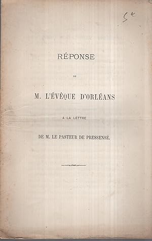 Seller image for Rponse de M. l'vque d'Orlans  la lettre de M. le Pasteur de Pressens. for sale by PRISCA