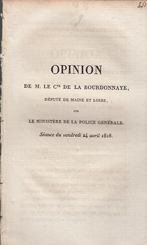 Bild des Verkufers fr Opinion de M. Le Comte de la Bourdonnaye, Dput de Maine et Loire, sur le Ministre de la Police Gnrale. Sance du vendredi 24 avril 1818. zum Verkauf von PRISCA
