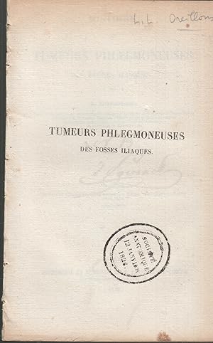 Seller image for Histoire des tumeurs phlegmoneuses des fosses iliaques for sale by PRISCA