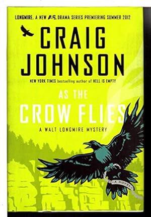 Immagine del venditore per As the Crow Flies: A Walt Longmire Mystery venduto da -OnTimeBooks-