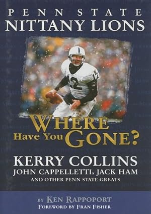 Bild des Verkufers fr Penn State Nittany Lions: Where Have You Gone? zum Verkauf von -OnTimeBooks-