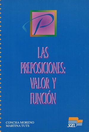 Seller image for Preposiciones, Las: valor y funcin. for sale by La Librera, Iberoamerikan. Buchhandlung