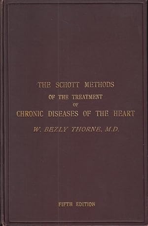 Image du vendeur pour The Schott Methods of the Treatment of Chronic Diseases of the Heart, 1906 Edition mis en vente par PRISCA