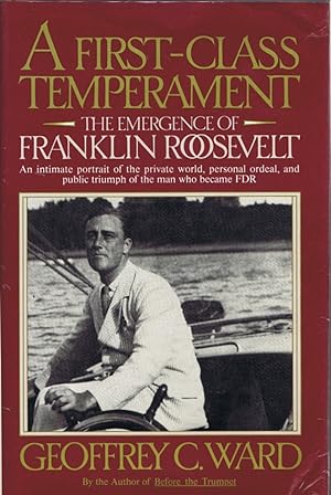 Immagine del venditore per A First-Class Temperament: The Emergence of Franklin Roosevelt venduto da Round Table Books, LLC