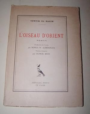 Seller image for L'OISEAU D'ORIENT Roman for sale by Antiquarian Bookshop