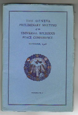THE GENEVA PRELIMINARY MEETING of the UNIVERSAL RELIGIOUS PEACE CONFERENCE