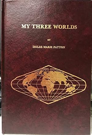 Seller image for My Three Worlds for sale by -OnTimeBooks-