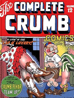 Imagen del vendedor de The Complete Crumb Comics Vol 12 We're Livin' in the Lap O' Luxury a la venta por Print Matters