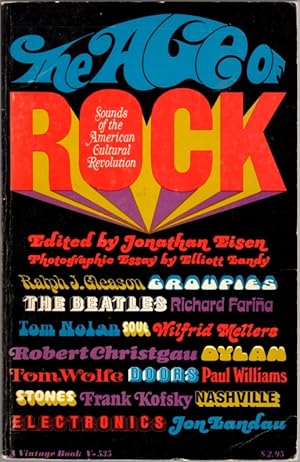 Image du vendeur pour The Age of Rock: Sounds of the American Cultural Revolution - A Reader mis en vente par Clausen Books, RMABA