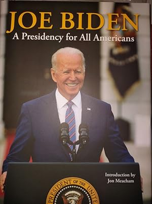 Seller image for JOE BIDEN - A Presidency for All Americans The 59th Presidential Inauguration Official Commemorative Edition for sale by Antiquarian Bookshop