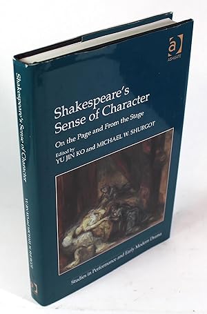 Shakespeare's Sense of Character: On the Page and from the Stage