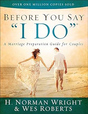 Imagen del vendedor de Before You Say "I Do"®: A Marriage Preparation Guide for Couples a la venta por Reliant Bookstore
