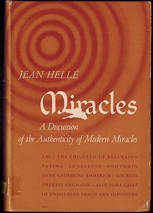 Imagen del vendedor de Miracles - A Discussion of the Authenticity of Modern Miracles a la venta por UHR Books