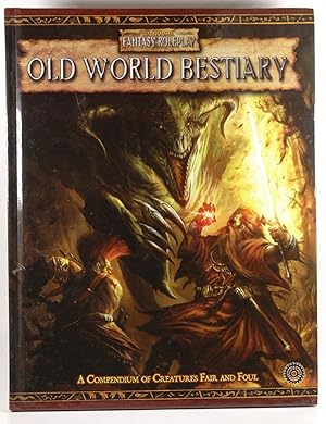 Imagen del vendedor de Warhammer Fantasy Roleplay: Old World Bestiary, Vol. 1 a la venta por Chris Korczak, Bookseller, IOBA