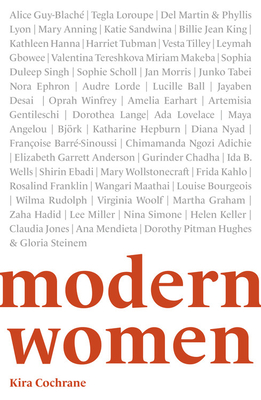 Imagen del vendedor de Modern Women: 52 Pioneers Who Changed the World (Paperback or Softback) a la venta por BargainBookStores