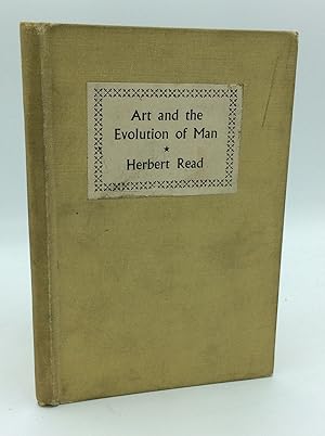 ART AND THE EVOLUTION OF MAN: Lecture Delivered at Conway Hall, London, on April 10th, 1951