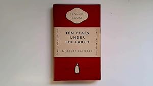 Seller image for Ten years under the earth for sale by Goldstone Rare Books