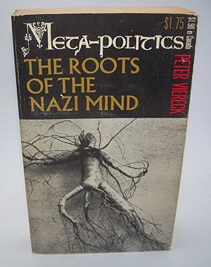 Imagen del vendedor de Meta-Politics: The Roots of the Nazi Mind a la venta por Easy Chair Books