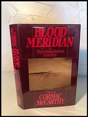 Bild des Verkäufers für Blood Meridian: Or the Evening Redness in the West zum Verkauf von James Graham, Bookseller, ABAA