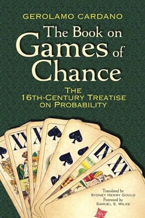 Bild des Verkufers fr Book on Games of Chance : The 16th-Century Treatise on Probability zum Verkauf von GreatBookPrices