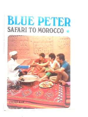 Image du vendeur pour Blue Peter: Safari to Morocco mis en vente par World of Rare Books