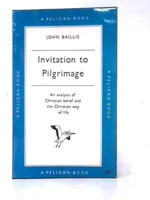 Bild des Verkufers fr Invitation to Pilgrimage (Pelican Books;A472) zum Verkauf von World of Rare Books