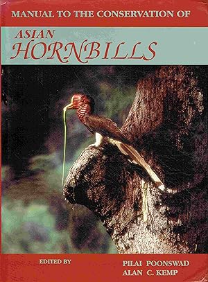 Manual to the conservation of Asian Hornbills.