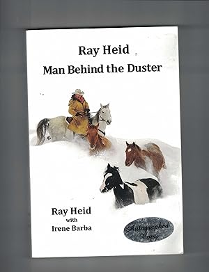 Ray Heid: Man Behind the Duster