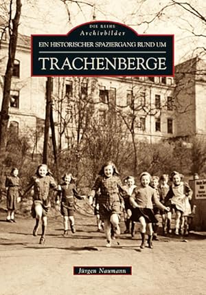 Bild des Verkufers fr Historischer Spaziergang rund um Dresden-Trachenberge zum Verkauf von Bunt Buchhandlung GmbH
