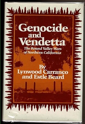 Bild des Verkufers fr GENOCIDE AND VENDETTA. The Round Valley Wars of Northern California. zum Verkauf von Circle City Books