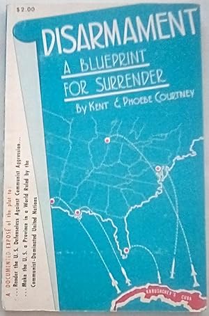 Seller image for Disarmament: A Blueprint for Surrender for sale by P Peterson Bookseller