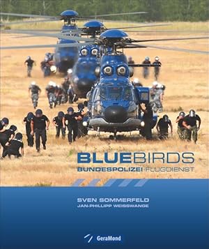 Seller image for Bluebirds - Bundespolizei-Flugdienst for sale by primatexxt Buchversand