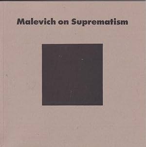 Bild des Verkufers fr Malevich on Suprematism: Six Essays, 1915-1926 zum Verkauf von Studio Books