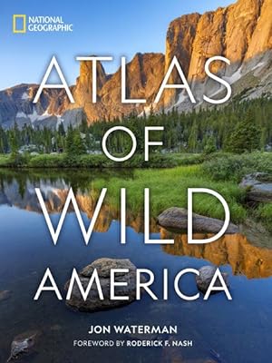Imagen del vendedor de National Geographic Atlas of Wild America a la venta por GreatBookPrices