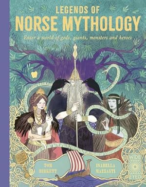 Bild des Verkufers fr Legends of Norse Mythology : Enter a world of gods, giants, monsters and heroes zum Verkauf von AHA-BUCH GmbH