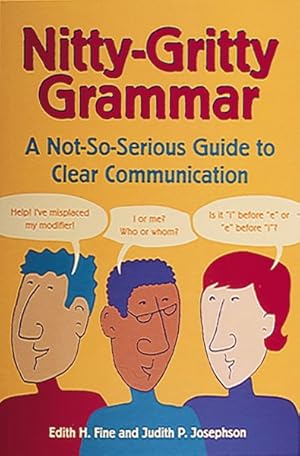 Seller image for Nitty-Gritty Grammar Book : A Not-So-Serious Guide to Clear Communication for sale by GreatBookPrices