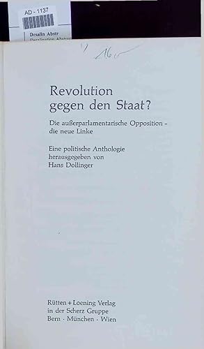 Image du vendeur pour Revolution gegen den Staat?. Die auerparlamentarische Opposition- die neue Linke. Eine politische Anthologie mis en vente par Antiquariat Bookfarm