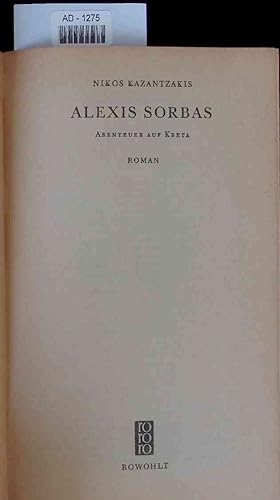 Seller image for Alexis Sorbas. Abenteuer Auf Kreta. Roman for sale by Antiquariat Bookfarm