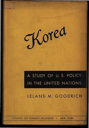 Seller image for Korea. A Study of U. S. Policy in the United Nations for sale by Antiquariat Bookfarm