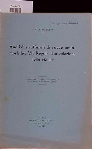 Seller image for Analisi strutturali di rocce metamorfiche, VI: Regola d'orientazione della cianite. for sale by Antiquariat Bookfarm