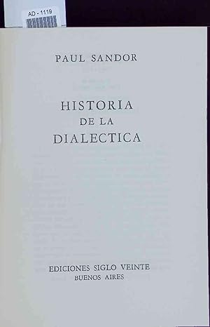 Imagen del vendedor de Historia de la dialectica. a la venta por Antiquariat Bookfarm