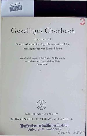 Seller image for Geselliges Chorbuch. Zweiter Teil: Neue Lieder und Gesa?nge fu?r gemischten Chor for sale by Antiquariat Bookfarm