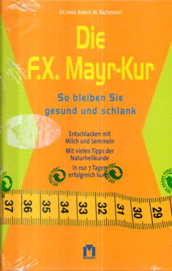 Seller image for Die F. X. Mayr-Kur. So bleiben Sie gesund und schlank. for sale by Leonardu