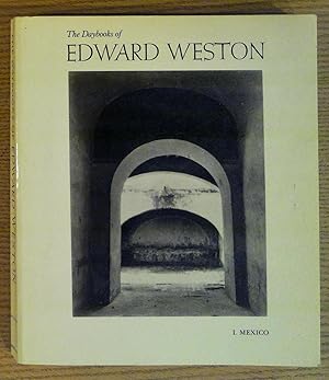 Bild des Verkufers fr The Daybooks of Edward Weston (Vol. 1, Mexico zum Verkauf von Pistil Books Online, IOBA