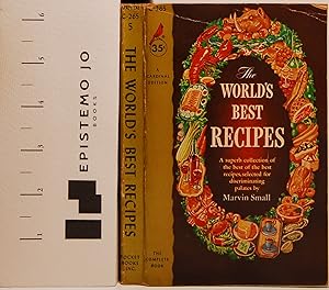 The World's Best Recipes: A Superb Collection of the Best of the Best Recipes, Selected for Discr...