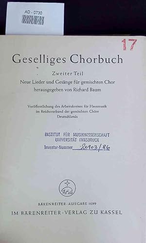 Bild des Verkufers fr Geselliges Chorbuch. Zweiter Teil: Neue Lieder und Gesa?nge fu?r gemischten Chor zum Verkauf von Antiquariat Bookfarm