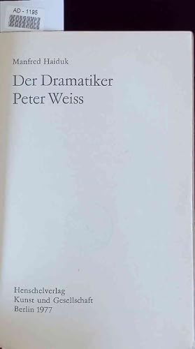 Seller image for Der Dramatiker Peter Weiss. for sale by Antiquariat Bookfarm