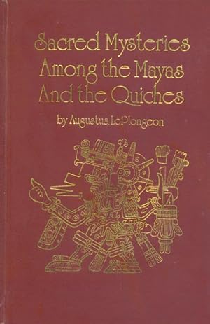 Image du vendeur pour Sacred Mysteries Among the Mayas and the Quiches mis en vente par Mecosta Book Gallery / Wizards Bookshelf