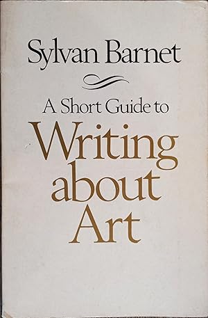 Seller image for A Short Guide to Writing About Art for sale by The Book House, Inc.  - St. Louis